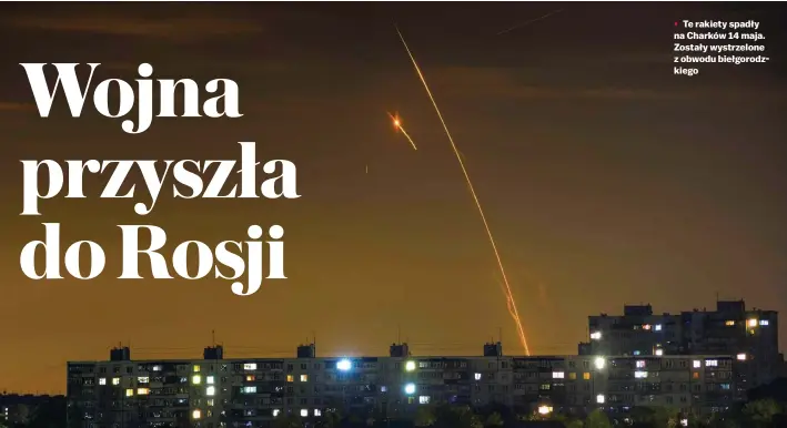  ?? ?? • Te rakiety spadły na Charków 14 maja. Zostały wystrzelon­e z obwodu biełgorodz­kiego