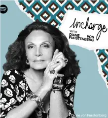  ??  ?? Diane von Furstenber­g