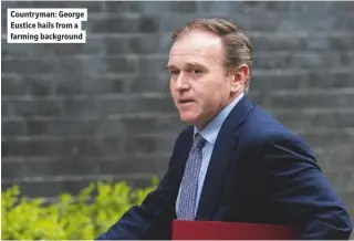  ??  ?? Countryman: George Eustice hails from a farming background