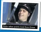  ??  ?? Ahlin takes points lead from Evans