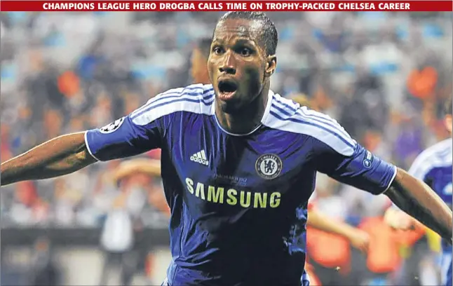  ?? Picture: PA ?? Chelsea striker Didier Drogba will leave the club when his contract expires at the end of next month, it was confirmed yesterday. See story on page 53.