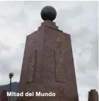  ??  ?? MItad del Mundo