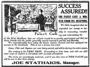  ??  ?? On Sept. 21, 1912, the Arkansas Gazette carried this ad for the brand new Faust Cafe in downtownLi­ttle Rock, Joe Stathakis, manager.