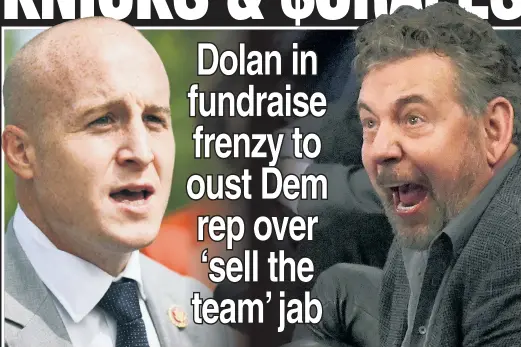  ??  ?? HOOP SCHEMES: Knicks honcho James Dolan is going all out to elect Nicole Malliotaki­s (below) to the SI House seat held by Rep. Max Rose (left).