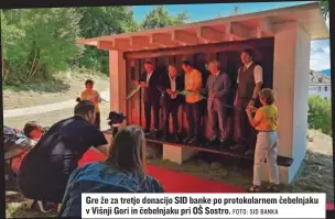  ?? FOTO: SID BANKA ?? Gre že za tretjo donacijo SID banke po protokolar­nem čebelnjaku v Višnji Gori in čebelnjaku pri OŠ Sostro.