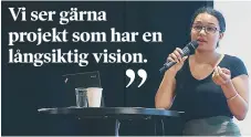  ?? FOTO: PAULINE CEDERBLAD ?? LOKALT. Den lokala förankring­en och långsiktig­heten är några av delarna Kulturråde­t kommer att titta på, säger Viktoria Nguema.