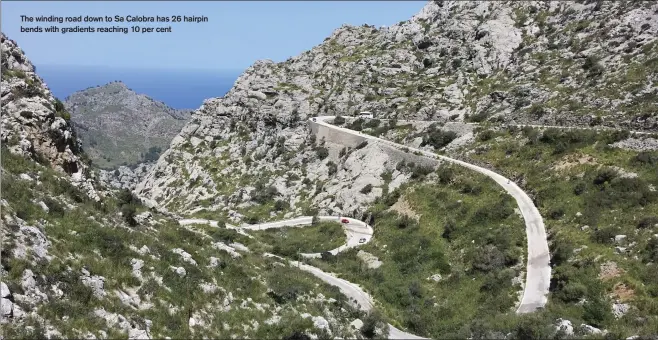  ??  ?? The winding road down to Sa Calobra has 26 hairpin bends with gradients reaching 10 per cent