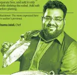  ??  ?? Osama Jalali, Chef