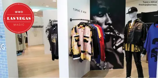  ??  ?? Tupac x 424 at thedrop@barneys.