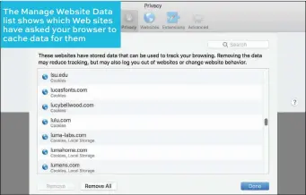  ??  ?? The Manage Website Data list shows which Web sites have asked your browser to cache data for them