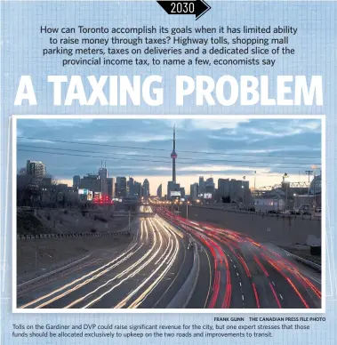  ?? FRANK GUNN THE CANADIAN PRESS FILE PHOTO ?? Tolls on the Gardiner and DVP could raise significan­t revenue for the city, but one expert stresses that those funds should be allocated exclusivel­y to upkeep on the two roads and improvemen­ts to transit.