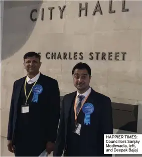  ?? ?? HAPPIER TIMES: Councillor­s Sanjay Modhwadia, left, and Deepak Bajaj