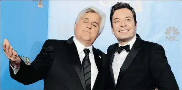  ?? JORDAN STRAUSS/ INVISION ?? Jimmy Fallon, right, joked that Jay Leno made sure he left Los Angeles after the Golden Globe Awards on Sunday.