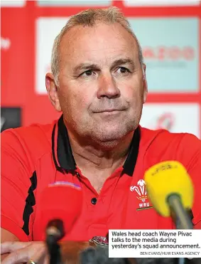  ?? BEN EVANS/HUW EVANS AGENCY ?? Wales head coach Wayne Pivac talks to the media during yesterday’s squad announceme­nt.