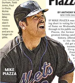  ??  ?? MIKE PIAZZA