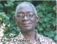  ??  ?? Chief Chipepo