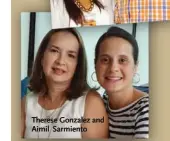  ??  ?? Therese Gonzalez and Aimil Sarmiento