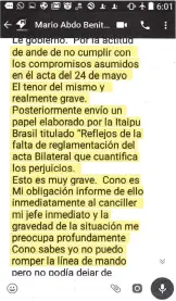  ??  ?? Arriba. Estos mensajes fueron reenviados por el Pdte. Habrían sido enviados por Hugo Saguier Caballero (el único que podía convocar Itamaraty) a José Alberto Alderete. Este reenvió al Presidente.