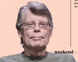  ??  ?? Stephen King Sept. 21, 1947 American author of horror, suspense, supernatur­al fiction, science fiction and fantasy.