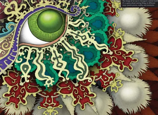  ??  ?? The image of an eye is Gorogoa’s central motif. It’s a game about seeing things in different ways: puzzle pieces, reality, and memories