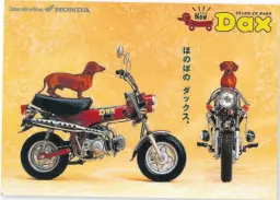  ?? ?? Honda relaunched the Dax in 2018, with deliberate­ly surreal advertisin­g (‘Dax’ being German for Dachshund).