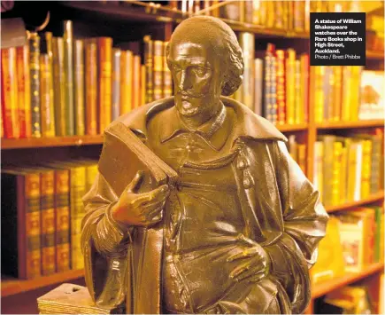  ?? High Street, Auckland.
Photo / Brett Phibbs ?? A statue of William Shakespear­e watches over the Rare Books shop in