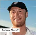  ??  ?? Andrew Flintoff