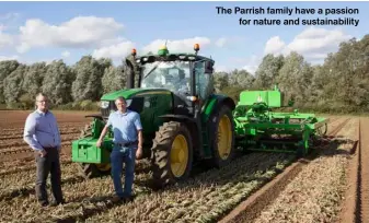  ?? ?? The Parrish family have a passion for nature and sustainabi­lity