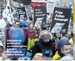  ?? EPA/NEIL HALL ?? Sucedem-se em Londres as manifestaç­ões a pedir a libertação de Julian Assange.