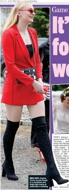  ??  ?? red hot: Sophie Turner turned heads in a minidress and thigh-high boots at yesterday’s wedding