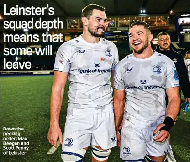  ?? ?? Down the pecking order: Max Deegan and Scott Penny of Leinster