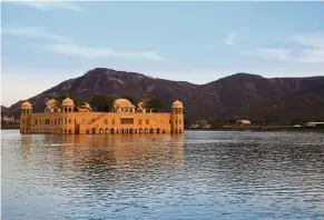  ??  ?? Jal Mahal or Water Palace appears to be floating in the middle of Man Sagar Lake in Jaipur city.