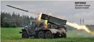  ?? ?? DEFENCE Ukraine troops launch rocket