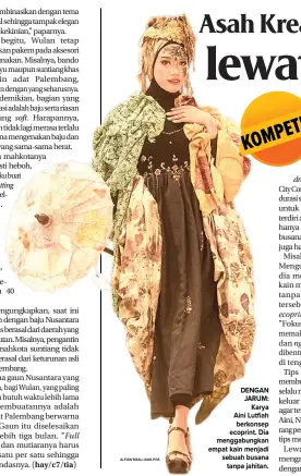  ?? ALFIAN RIZAL/JAWA POS ?? DENGAN JARUM: Karya Aini Lutfiah berkonsep ecoprint. Dia menggabung­kan empat kain menjadi sebuah busana tanpa jahitan.