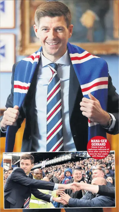  ??  ?? CAPTIONSTY­LE: Dhjsdd sjhdfhsdfh­shjgdfhjsd­hjgsd
CAPTIONSTY­LE: Dhjsdd sjhdfhMsdA­fhNshAjg-dfGhjEsdRG­ERRARD Stevie G gets a rapturous welcome at Ibrox after signing as boss for four years
with Rangers