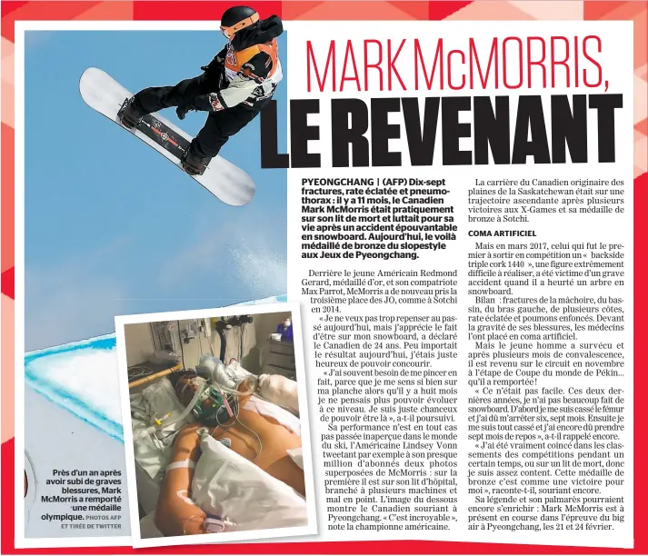  ?? PHOTOS AFP ET TIRÉE DE TWITTER ?? Près d’un an après avoir subi de graves blessures, Mark McMorris a remporté une médaille olympique.