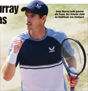  ?? ?? Andy Murray ballt jubelnd die Faust. Der Schotte steht im Halbfinale von Stuttgart.