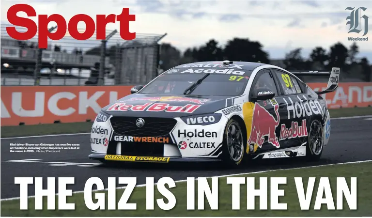  ?? Photo / Photosport ?? Kiwi driver Shane van Gisbergen has won five races at Pukekohe, including when Supercars were last at the venue in 2019.