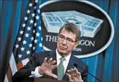  ?? BRENDAN SMIALOWSKI/GETTY-AFP ?? Ash Carter says the suspension will continue “until I am satisfied that our process is working effectivel­y.”