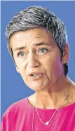  ??  ?? Tough: EU commission­er Margrethe Vestager