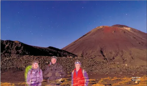  ?? PICTURE / DEREK BARRETT. ?? On the Tongariro moonlight crossing in April, from left, Pippa McLay, Andy Beck and Esther Williams.