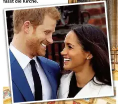  ??  ?? Auf Schloss Windsor geben sich Prinz Harry und seine Verlobte Meghan Markle am 19. Mai das Jawort. Bis zu 800 Hochzeitsg­äste fasst die Kirche.