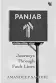  ??  ?? PANJAB: Journeys Through Faultlines Author: Amandeep Sandhu Publisher: Westland Books Price: ~899