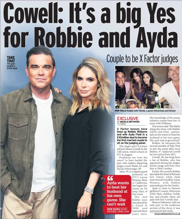  ??  ?? TAKE THAT The pair landed a £10m deal POP PALS Robbie with Nicole, Lauren Silverman and Simon