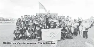  ?? ?? TERBAIK: Juara Sekolah Menengah, SSN SMK Mutiara.