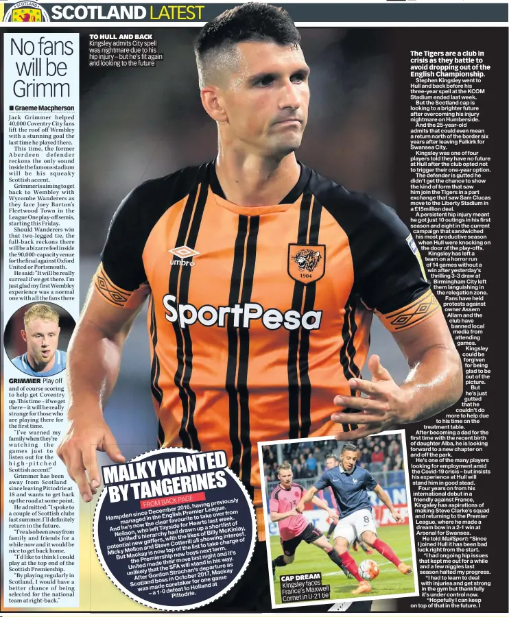  ??  ?? TO HULL AND BACK Kingsley admits City spell was nightmare due to his hip injury – but he’s fit again and looking to the future
CAP DREAM Kingsley faces France’s Maxwell tie Cornet in U-21