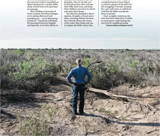  ?? John Francis Peters / New York Times ?? Louis Gradias gazes at an area near Gadsden, Ariz., where the Colorado Rived once flowed.