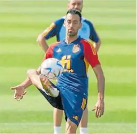  ?? Foto: Efe ?? Sergio Busquets, en un entrenamie­nto con la selección.