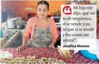  ?? ?? ▮ Josefina Moreno, muy temprano comenzó a elaborar tamales para venta en el Día de la Candelaria.