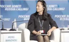  ??  ?? Meng Wanzhou attends a session of the VTB Capital Investment Forum ‘Russia Calling!’ in Moscow, Russia, in this file photo. — Reuters